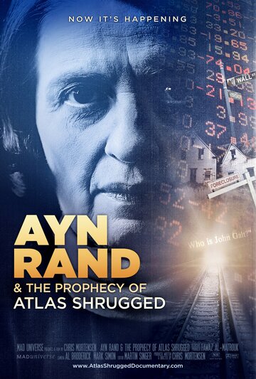 Ayn Rand & the Prophecy of Atlas Shrugged трейлер (2011)