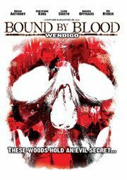 Wendigo: Bound by Blood трейлер (2010)