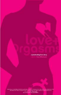 Love & Orgasms трейлер (2003)