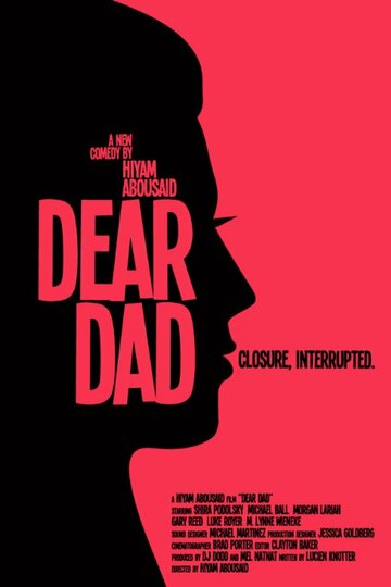 Dear Dad трейлер (2011)
