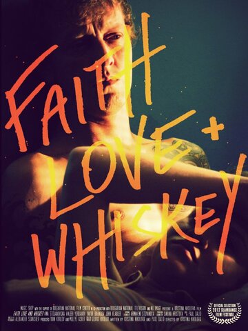 Faith, Love and Whiskey (2012)