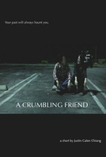 A Crumbling Friend (2009)