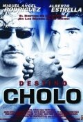 Destino cholo трейлер (2002)