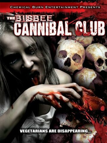 The Bisbee Cannibal Club (2002)