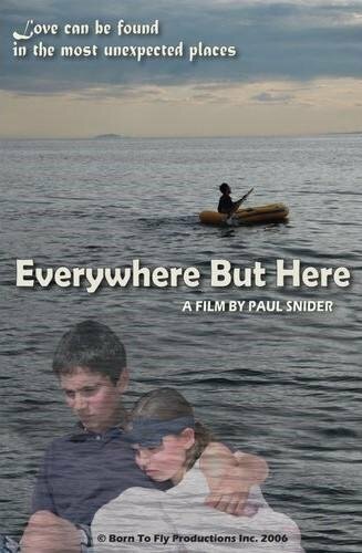 Everywhere But Here (2008)