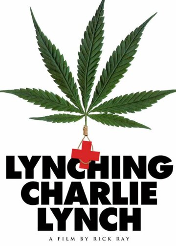 Lynching Charlie Lynch трейлер (2011)