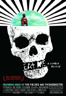 Eat Me: A Zombie Musical (2009)