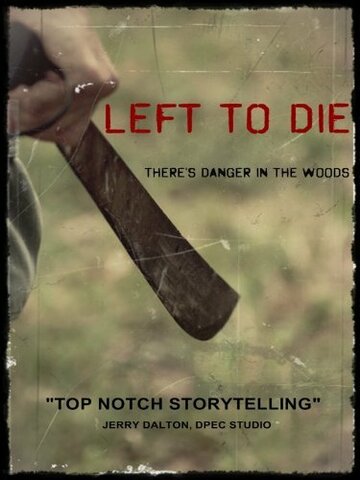 Left to Die трейлер (2011)