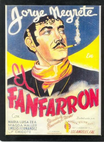 El fanfarrón: ¡Aquí llegó el valentón! (1943)