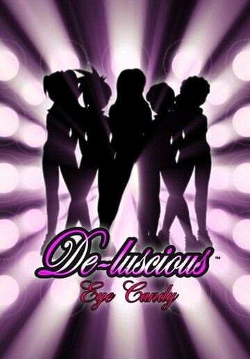 De-luscious Eye Candy (2010)