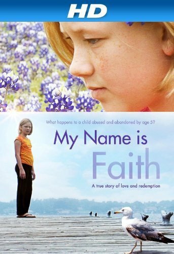 My Name Is Faith трейлер (2012)