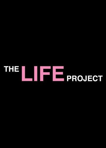 The Life Project трейлер (2011)