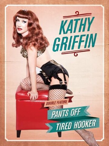 Kathy Griffin: Tired Hooker трейлер (2011)