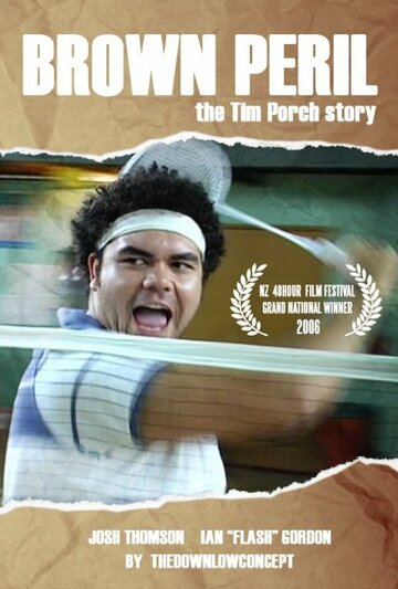 Brown Peril: The Tim Porch Story трейлер (2006)