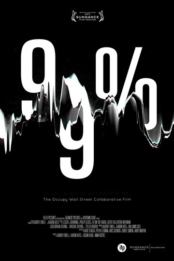 99%: The Occupy Wall Street Collaborative Film трейлер (2013)