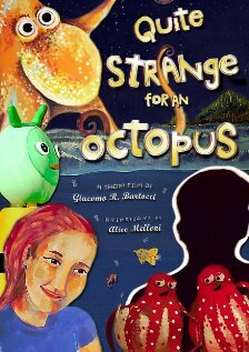 Quite Strange for an Octopus (2012)