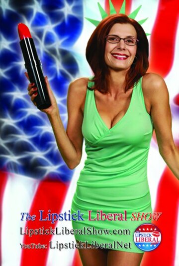 The Lipstick Liberal Show трейлер (2011)