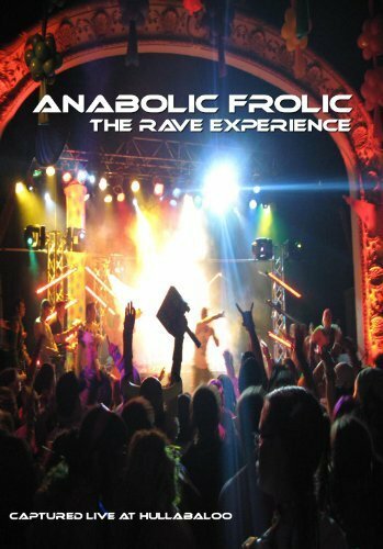 Anabolic Frolic: The Rave Experience трейлер (2009)