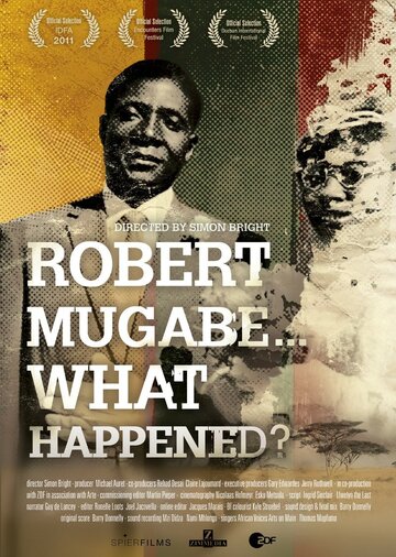 Robert Mugabe... What Happened? трейлер (2011)