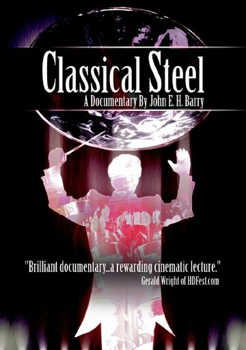 Classical Steel трейлер (2011)