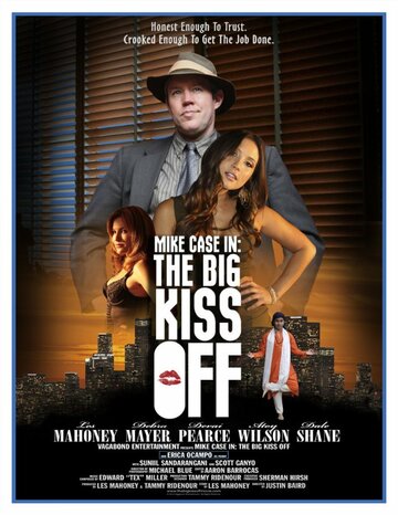 Mike Case in: The Big Kiss Off трейлер (2013)