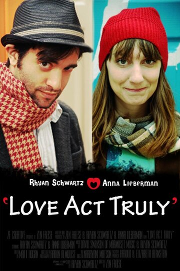 Love Act Truly трейлер (2012)