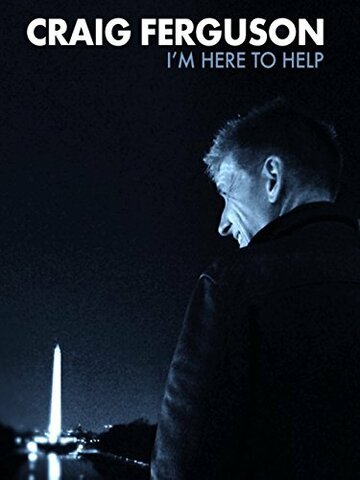 Craig Ferguson: I'm Here to Help трейлер (2013)