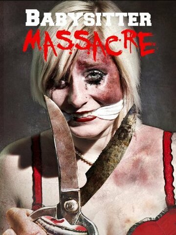 Babysitter Massacre трейлер (2013)