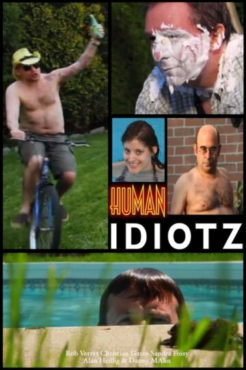 Human Idiotz трейлер (2012)