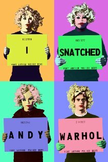 I Snatched Andy Warhol (2012)