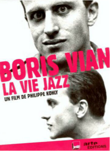 Борис Виан – Жизнь в стиле джаз трейлер (2009)