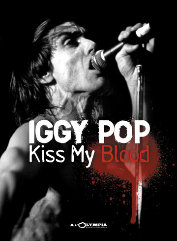 Iggy Pop: Kiss My Blood (1991)