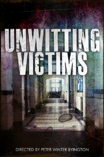 Unwitting Victims (2012)