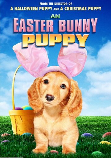 An Easter Bunny Puppy трейлер (2013)