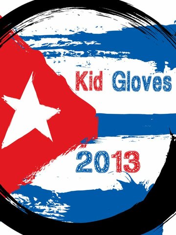 Kid Gloves трейлер (2013)