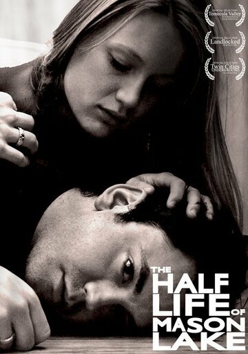 The Half Life of Mason Lake трейлер (2007)