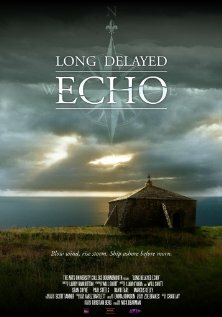 Long Delayed Echo трейлер (2013)