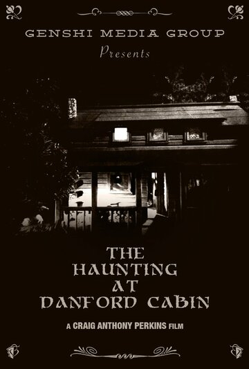 The Haunting at Danford Cabin трейлер (2012)