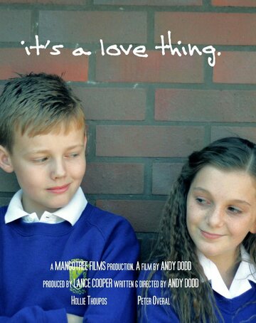 It's a Love Thing (2012)