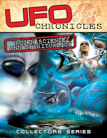 UFO Chronicles: Alien Science and Spirituality трейлер (2013)