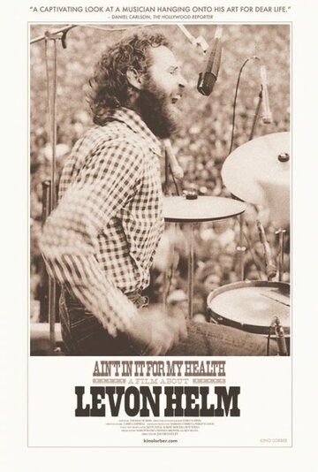 Ain't in It for My Health: A Film About Levon Helm трейлер (2010)