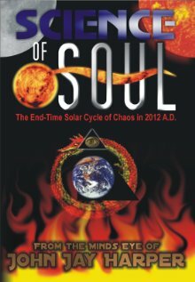 Science of Soul: The End Time Solar Cycle of Chaos in 2012 A.D. трейлер (2006)