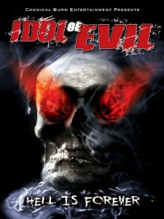 Idol of Evil: Hell Is Forever трейлер (2011)