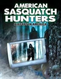 American Sasquatch Hunters: Bigfoot in America трейлер (2013)