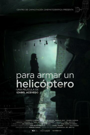 Para armar un helicóptero (2012)