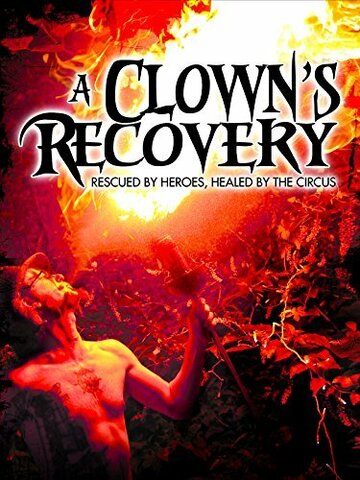 A Clown's Recovery трейлер (2013)