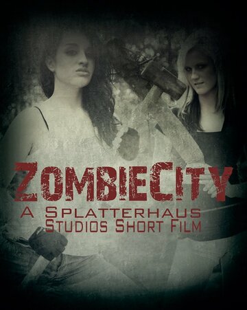 Zombie City трейлер (2012)