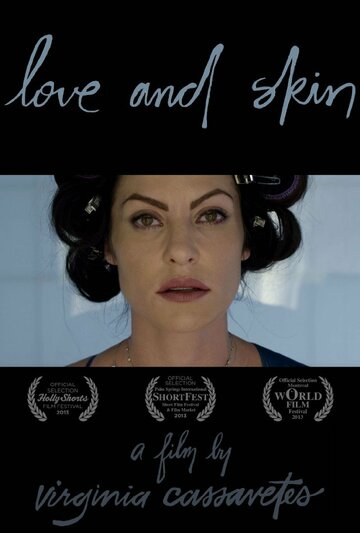 Love and Skin трейлер (2013)
