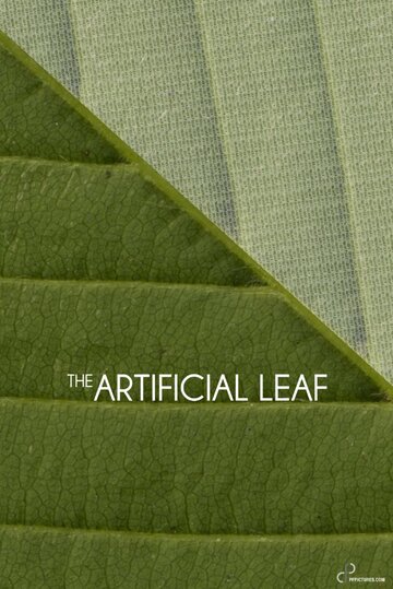 The Artificial Leaf трейлер (2013)