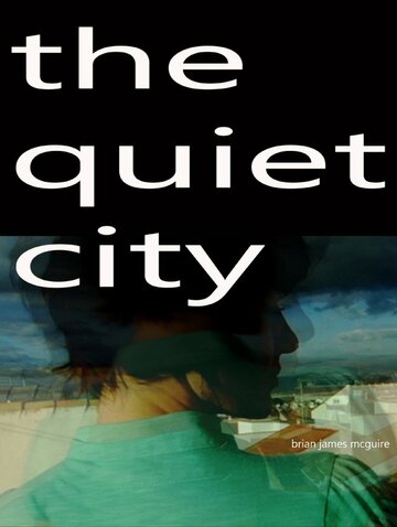 The Quiet City трейлер (2013)